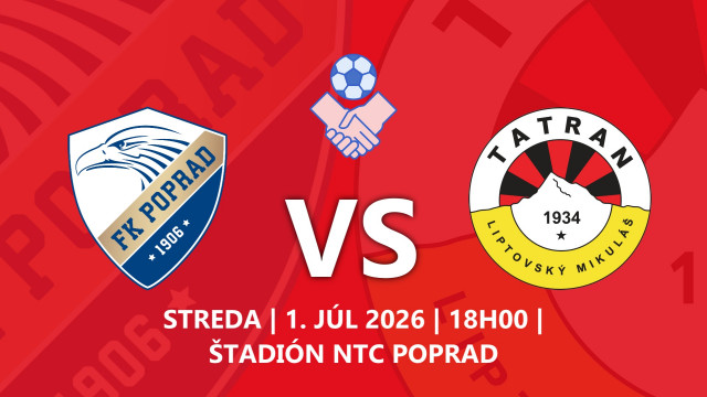 PRÍPRAVNÉ STRETNUTIE: FK POPRAD - MFK TATRAN LIPTOVSKÝ MIKULÁŠ
